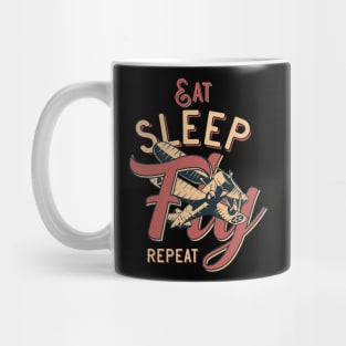 Eat Sleep Fly Repeat Mug